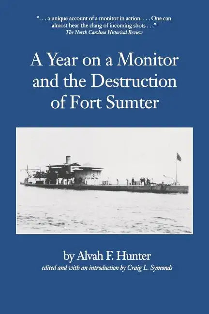Year on a Monitor and the Destruction of Fort Sumter - Paperback
