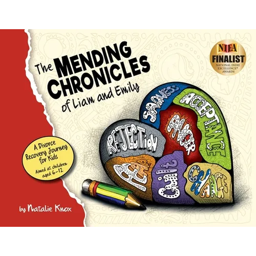 The Mending Chronicles of Liam and Emily: A divorce recovery, narrative workbook for kids with a Christian focus - Paperback