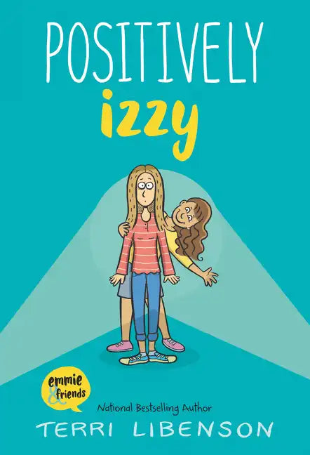 Emmie & Friends: Positively Izzy: A Graphic Novel - Hardcover
