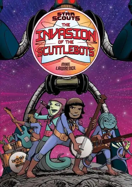 Star Scouts: The Invasion of the Scuttlebots - Paperback