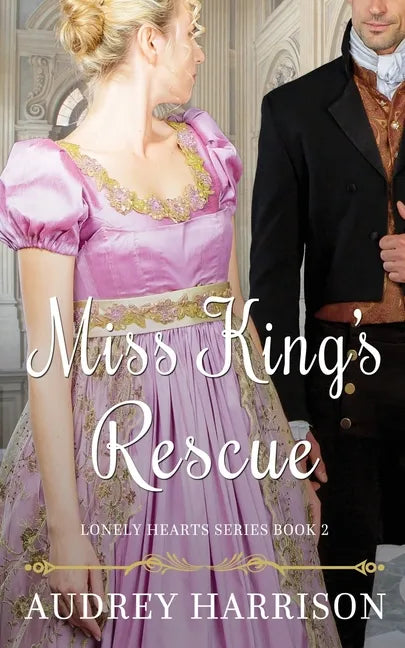 Miss King's Rescue: A Regency Romance - Paperback
