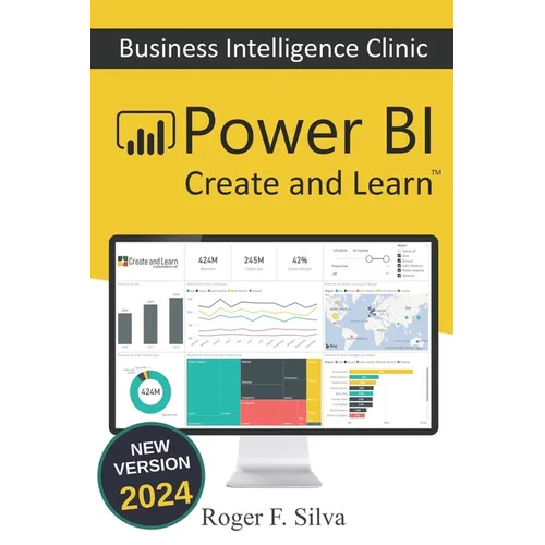 Power BI - Business Intelligence Clinic: Create and Learn - Paperback