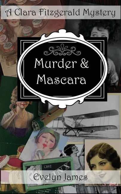 Murder and Mascara: A Clara Fitzgerald Mystery - Paperback