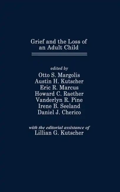 Grief and the Loss of an Adult Child - Hardcover
