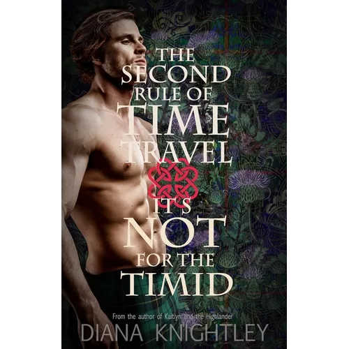 The Second Rule of Time Travel: It's Not for the Timid - Paperback