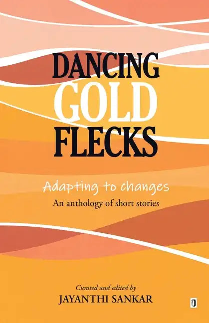 Dancing Gold Flecks - Paperback
