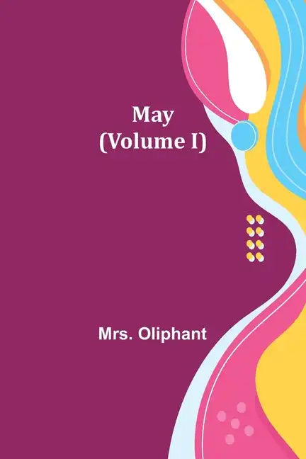 May (Volume I) - Paperback