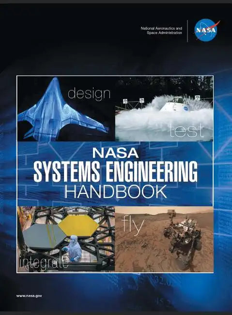 NASA Systems Engineering Handbook: NASA/SP-2016-6105 Rev2 - Full Color Version - Hardcover