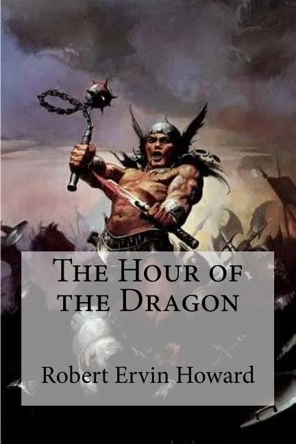 The Hour of the Dragon - Paperback