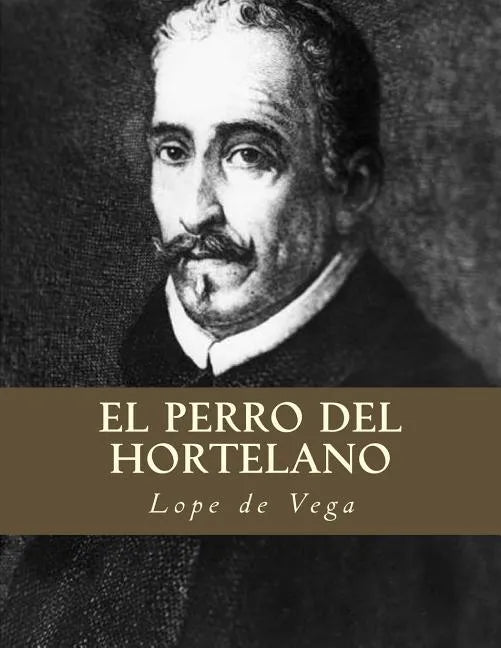 El Perro del Hortelano - Paperback