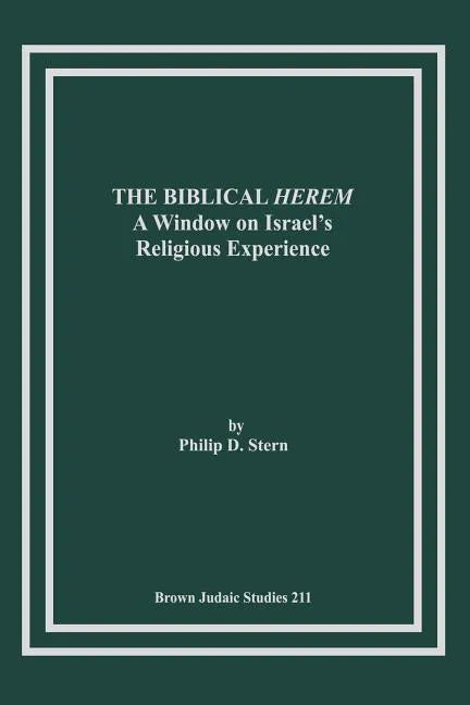 The Biblical Herem: A Window on Israel's Religious Experience - Paperback