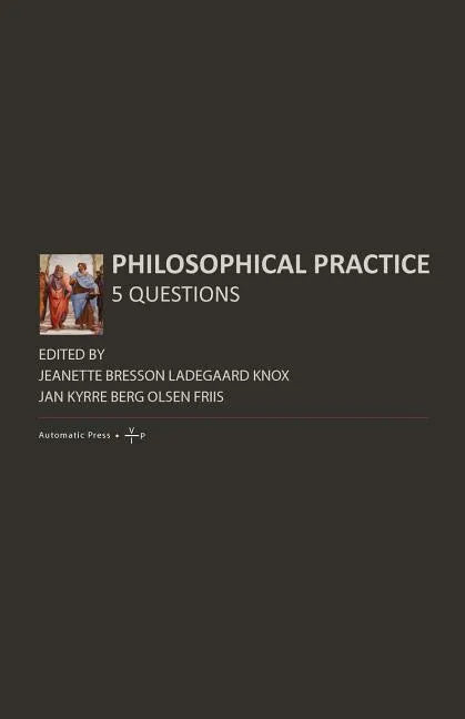 Philosophical Practice: 5 Questions - Paperback