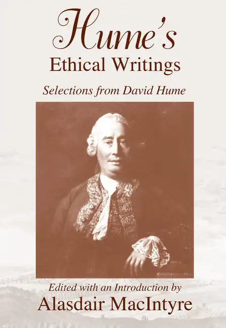 Hume's Ethical Writings: Selections from David Hume - Paperback