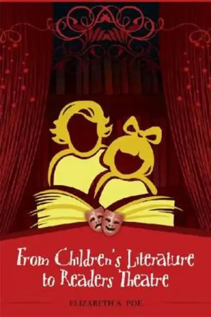 From Children's Literature to Readers Theatre - Paperback