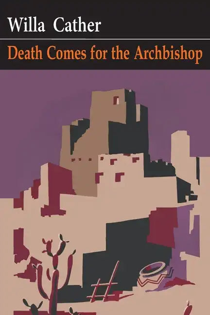 Death Comes for the Archbishop - Paperback