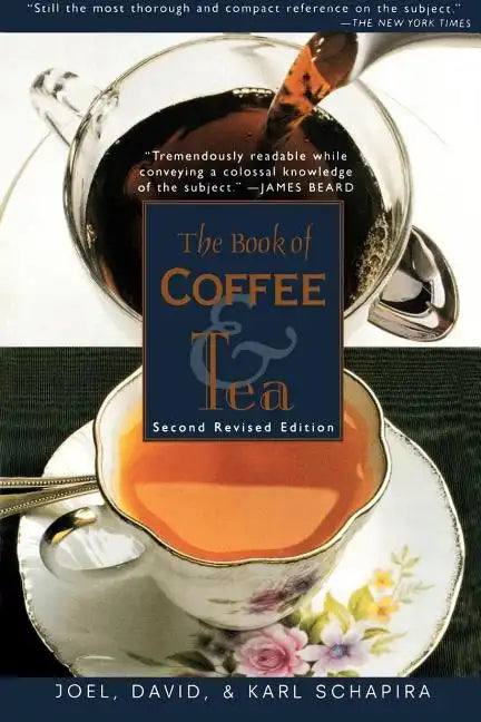The Book of Coffee and Tea: Second Revised Edition - Paperback
