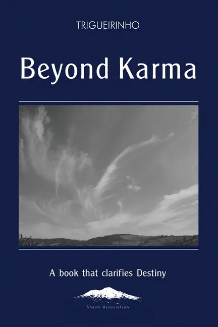 Beyond Karma: A Book That Clarifies Destiny - Paperback