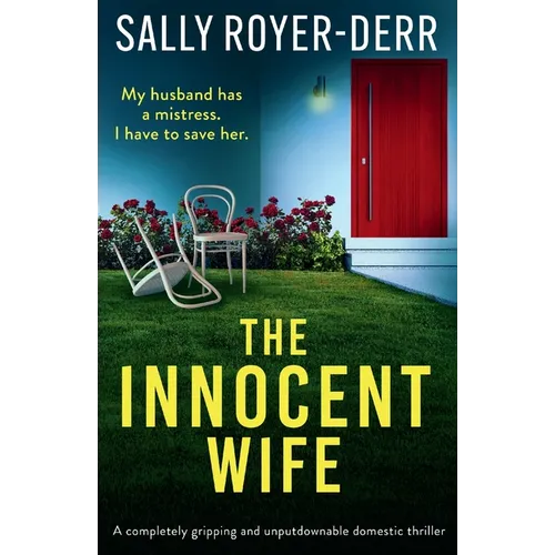 The Innocent Wife: A completely gripping and unputdownable domestic thriller - Paperback