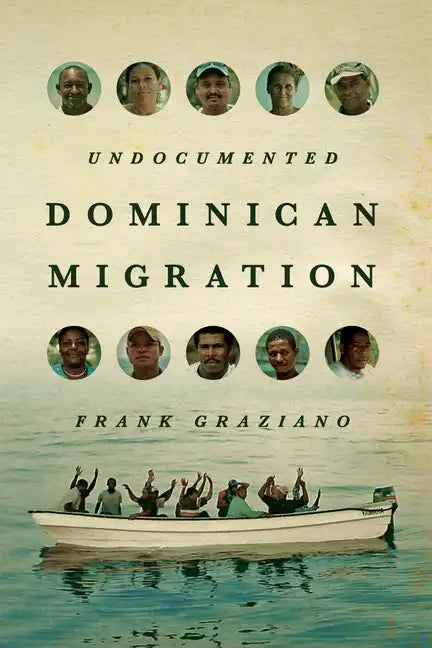 Undocumented Dominican Migration - Paperback