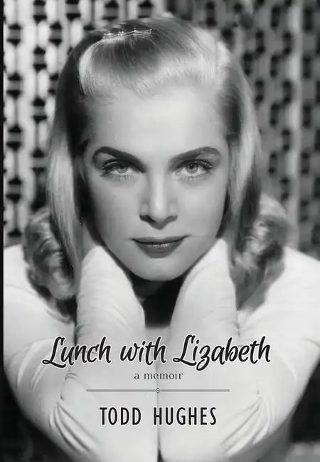 Lunch with Lizabeth - Hardcover
