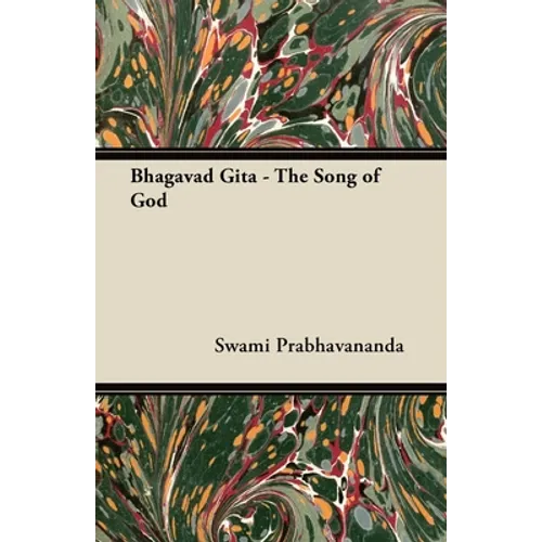 Bhagavad Gita - The Song of God - Paperback
