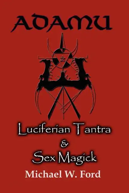 Adamu - Luciferian Tantra and Sex Magick - Paperback