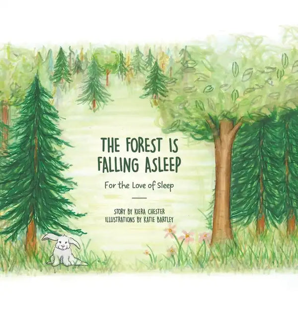 The Forest Is Falling Asleep: For the Love of Sleep - Hardcover