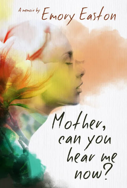Mother, Can You Hear Me Now?: A Memoir - Paperback