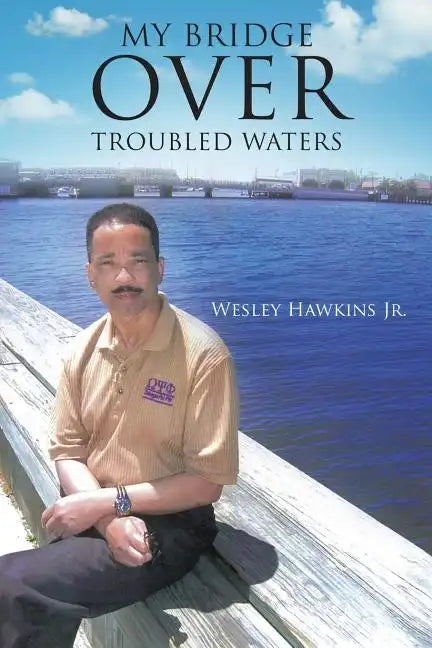 My Bridge Over Troubled Waters - Paperback
