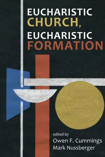 Eucharistic Church, Eucharistic Formation - Paperback