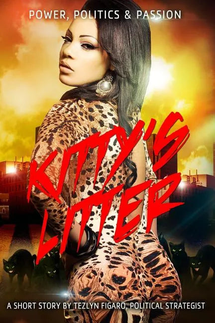 Kitty's Litter: Power, Politics and Passion - Paperback