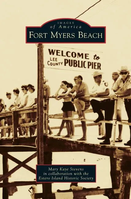 Fort Myers Beach - Hardcover