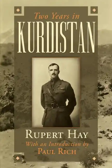 Two Years in Kurdistan: Experiences of a Political Officer, 1918-1920 - Paperback