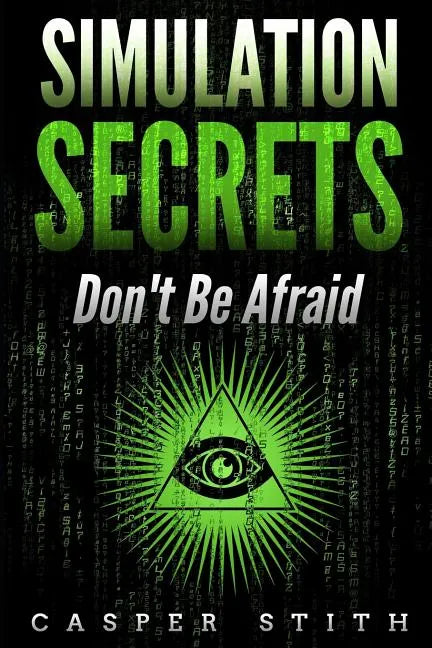 Simulation Secrets: Don't Be Afraid - Paperback