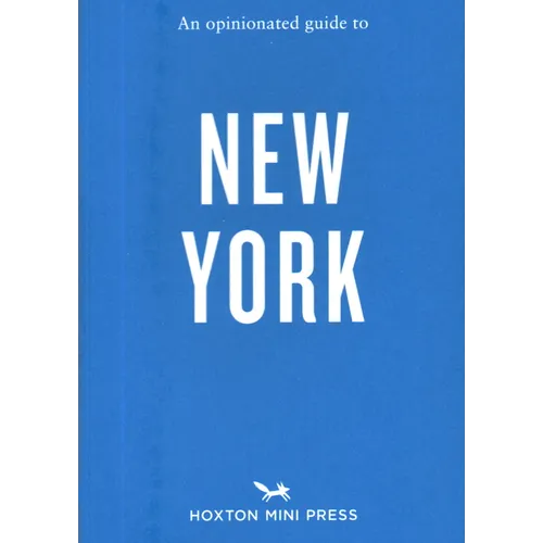 An Opinionated Guide to New York - Paperback