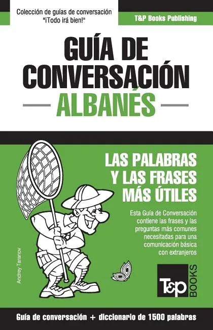 Guía de conversación Español-Albanés y diccionario conciso de 1500 palabras - Paperback