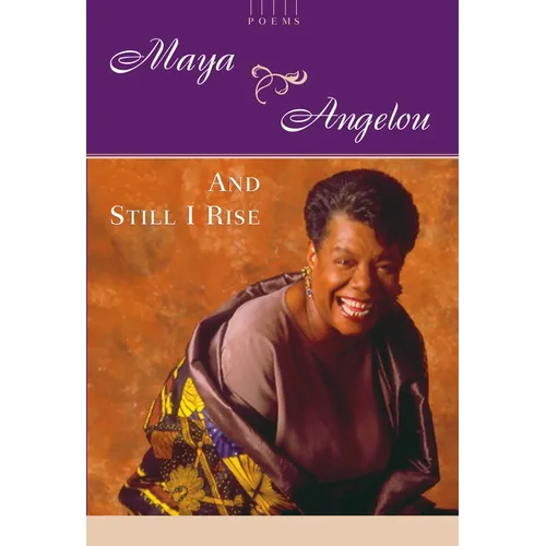 And Still I Rise: A Book of Poems - Hardcover