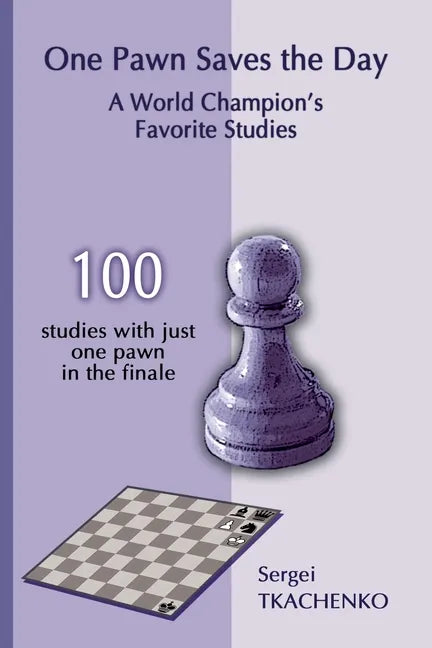One Pawn Saves the Day: A World Champion's Favorite Studies - Paperback