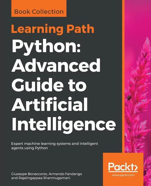 Python: Expert machine learning systems and intelligent agents using Python - Paperback