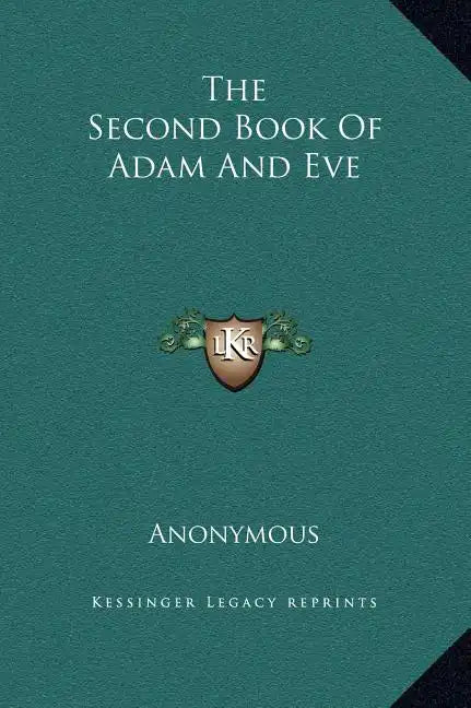 The Second Book of Adam and Eve - Hardcover