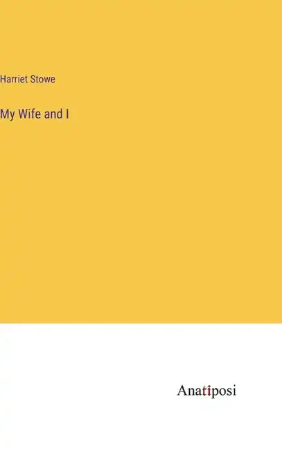 My Wife and I - Hardcover