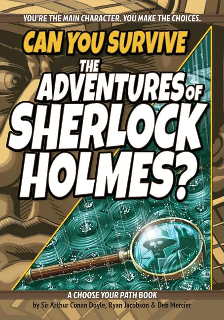 Can You Survive the Adventures of Sherlock Holmes?: A Choose Your Path Book - Paperback