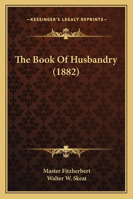 The Book of Husbandry (1882) - Paperback