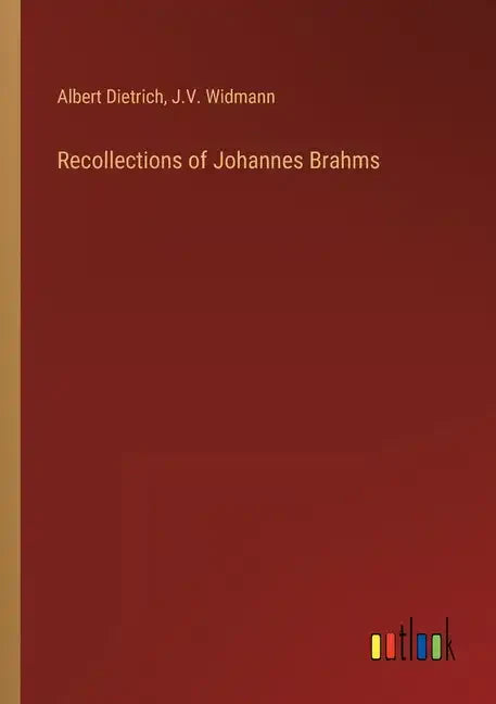 Recollections of Johannes Brahms - Paperback