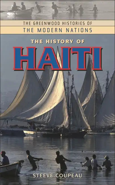 The History of Haiti - Hardcover