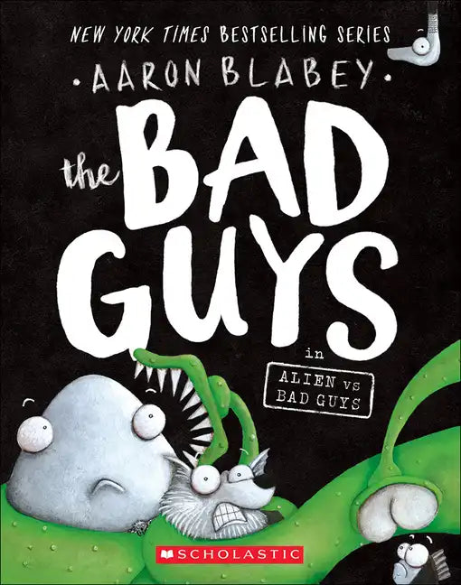 The Bad Guys in Alien Vs Bad Guys - Hardcover