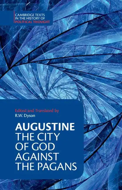 Augustine: The City of God Against the Pagans - Paperback