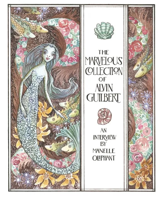 The Marvelous Collection of Alvin Guilbert: A Mermendium Story - Paperback