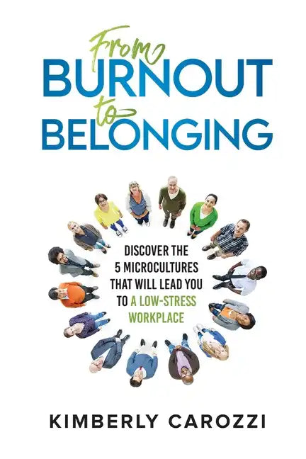 From Burnout to Belonging - Paperback