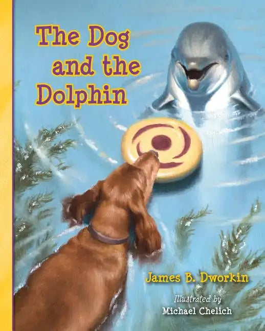 The Dog and the Dolphin - Paperback
